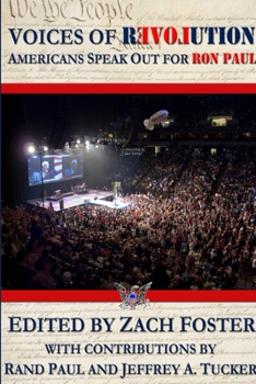 Paperback Voices of Revolution: Americans Speak Out For Ron Paul Book