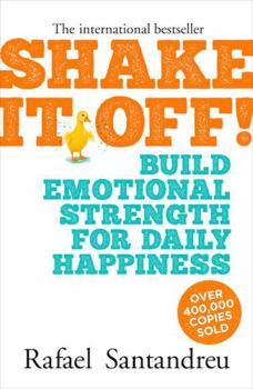 Paperback Shake It Off!: Build Emotional Strength for Daily Happiness Book