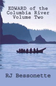 Paperback EDWARD of the Columbia River: Volume Two Book