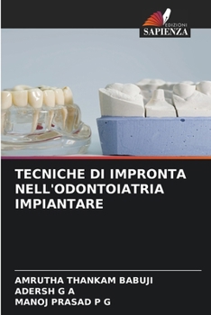 Tecniche Di Impronta Nell'odontoiatria Impiantare (Italian Edition)