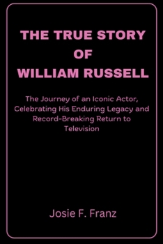 The True Story Of William Russell: The Journey of an Iconic Actor, Celebrating His Enduring Legacy and Record-Breaking Return to Television