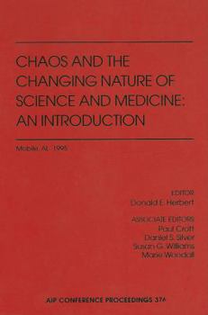 Hardcover Chaos and the Changing Nature of Science and Medicine: An Introduction Book