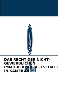 Paperback Das Recht Der Nicht-Gewerblichen Immobiliengesellschaften in Kamerun [German] Book