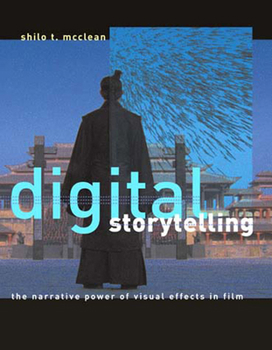 Paperback Digital Storytelling: The Narrative Power of Visual Effects in Film Book