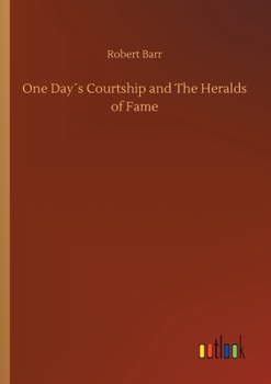 Paperback One Day´s Courtship and The Heralds of Fame Book