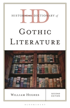 Hardcover Historical Dictionary of Gothic Literature Book
