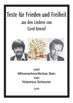 Paperback Texte für Frieden und Freiheit: aus den Liedern von Gerd Knesel [German] Book