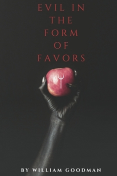 Paperback Evil In The Form Of Favors Book