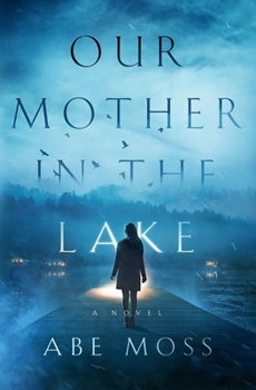 Paperback Our Mother in the Lake Book