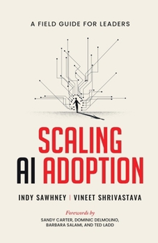 Paperback Scaling AI Adoption - A Field Guide for Leaders Book