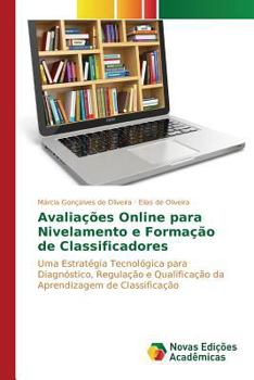 Paperback Avaliações Online para Nivelamento e Formação de Classificadores [Portuguese] Book