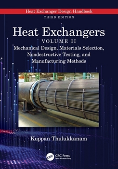 Paperback Heat Exchangers: Mechanical Design, Materials Selection, Nondestructive Testing, and Manufacturing Methods Book