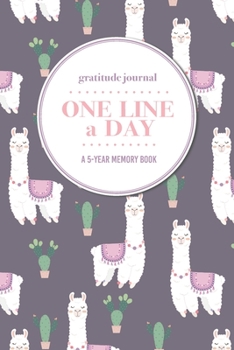 Paperback Gratitude Journal - One Line a Day - A 5-Year Memory Book: 5-Year Gratitude Journal - 5-Year Diary - Cactus Notebook for Keepsake Memories and Journal Book