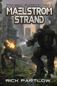 Paperback Maelstrom Strand: Wholesale Slaughter Book Four Book