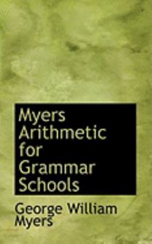 Paperback Myers Arithmetic for Grammar Schools Book