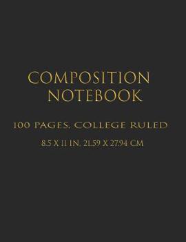 Paperback Composition Notebook: Lined Blank Notebook Journal, Basic Notebook, College Ruled, One Subject Daily Journal Notebook, Black 100 Pages, (Lar Book