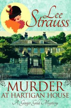 Murder at Hartigan House - Book #1 of the Ginger Gold Mysteries