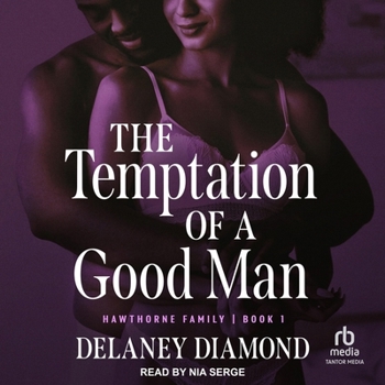 The Temptation of a Good Man - Book #1 of the Hawthorne Family