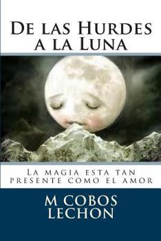 Paperback De las Hurdes a la Luna [Spanish] Book
