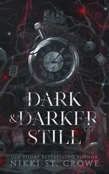Paperback Dark & Darker Still: A Vane and Roc Origin Story Book
