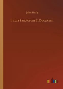 Paperback Insula Sanctorum Et Doctorum Book