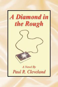 A DIAMOND IN THE ROUGH