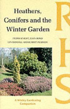 Hardcover Heathers, Conifers, and the Winter Garden Book