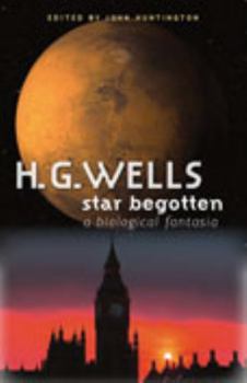 Star Begotten: A Biological Fantasia