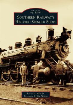 Paperback Southern Railway's Historic Spencer Shops Book