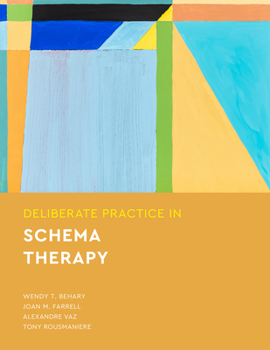 Paperback Deliberate Practice in Schema Therapy Book