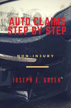 Paperback Auto Claims Step by Step: Part One: Non-Injury Book