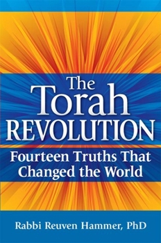 Hardcover The Torah Revolution: Fourteen Truths That Changed the World Book