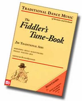 The Fiddler's Tune-Book 200 Traditional Airs