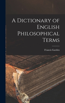 Hardcover A Dictionary of English Philosophical Terms Book