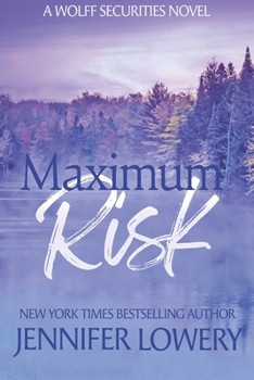 Maximum Risk - Book #1 of the Wolff Securities