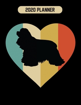 Paperback 2020 Planner: Cocker Spaniel Dog Weekly Planner Includes Daily Planner & Monthly Overview - Personal Organizer With 2020 Calendar - Book
