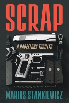 Paperback Scrap: A Barcelona Thriller Book