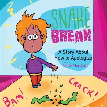 Paperback Snake Break: A Story About How to Apologize Book