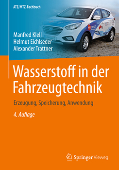 Hardcover Wasserstoff in Der Fahrzeugtechnik: Erzeugung, Speicherung, Anwendung [German] Book