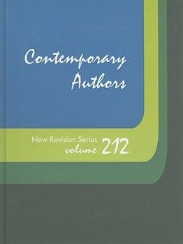 Contemporary Authors New Revision Series, Volume 212