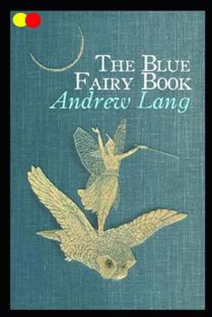 The Blue Fairy Book: Annotated