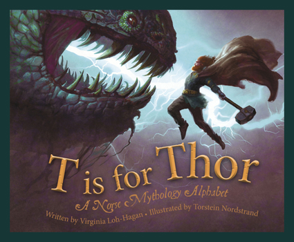 Hardcover T Is for Thor: A Norse Mythology Alphabet Book