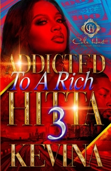 Paperback Addicted To A Rich Hitta 3: The Finale Book