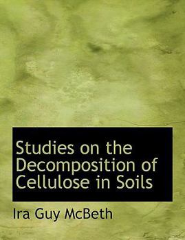 Paperback Studies on the Decomposition of Cellulose in Soils Book