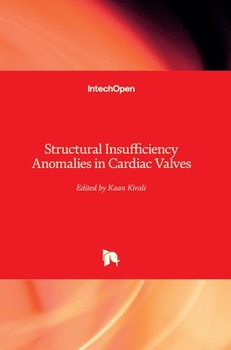 Hardcover Structural Insufficiency Anomalies in Cardiac Valves Book