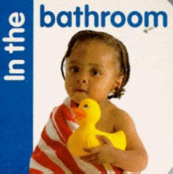 Board book In the Bathroom (Learn-along Chunky Books) Book