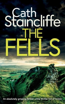 Paperback THE FELLS an absolutely gripping British crime thriller full of twists Book