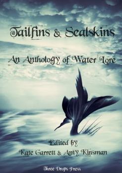 Paperback Tailfins & Sealskins: An Anthology of Water Lore Book