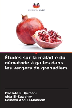 Paperback Études sur la maladie du nématode à galles dans les vergers de grenadiers [French] Book