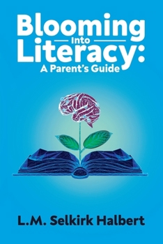 Paperback Blooming Into Literacy: A Parent's Guide Book